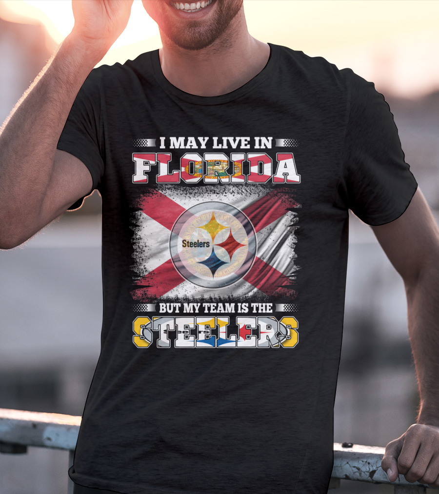 I Live In Florida But My Team Is The Steelers With Flag T-Shirt