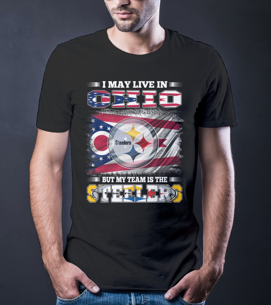I May Live In Ohio But My Team Is The Steelers Flag T-Shirt