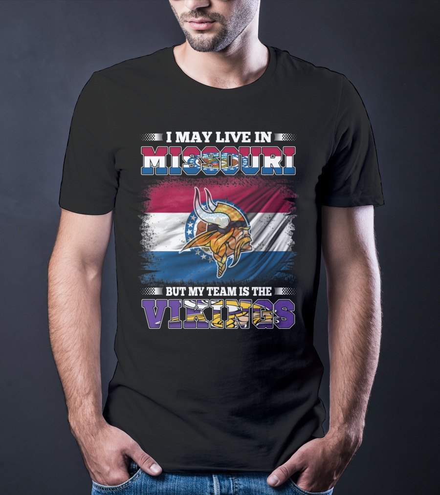 I May Live In Missouri But My Team Is The Vikings Missouri Flag Viking Helmet T-Shirt