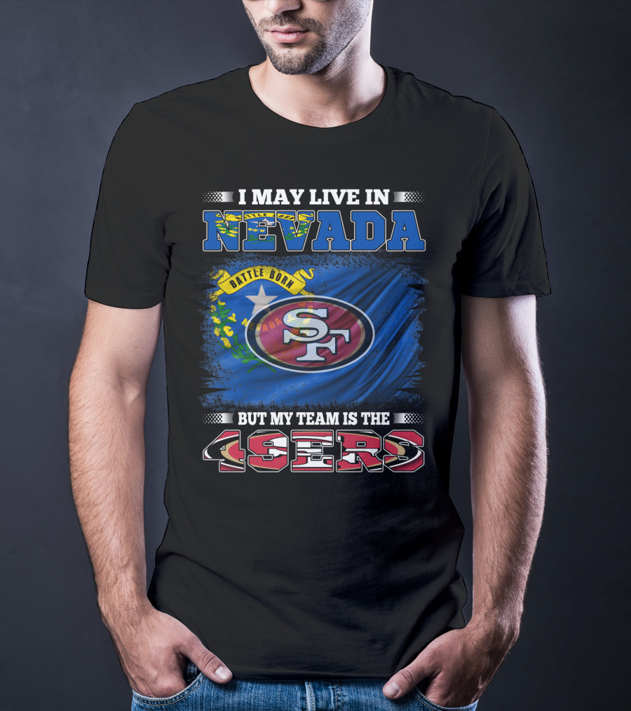 Nevada Resident Proud Supporter Of 49ers Team With State Flag T-Shirt