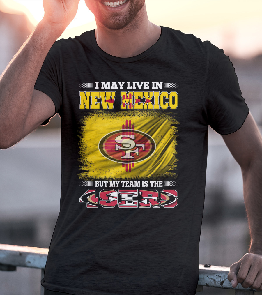 New Mexico Resident San Francisco 49ers T-Shirt