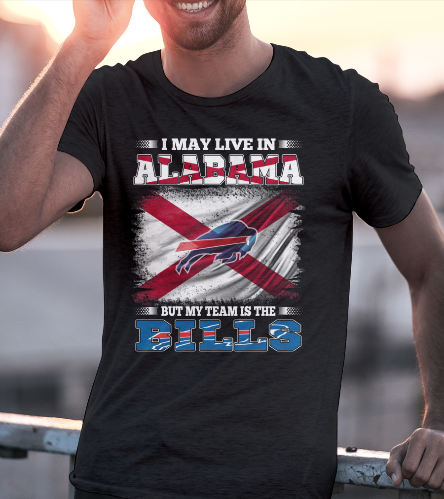 Alabama Resident With Buffalo Bills Loyalty NFL Football Team Spirit T-Shirt