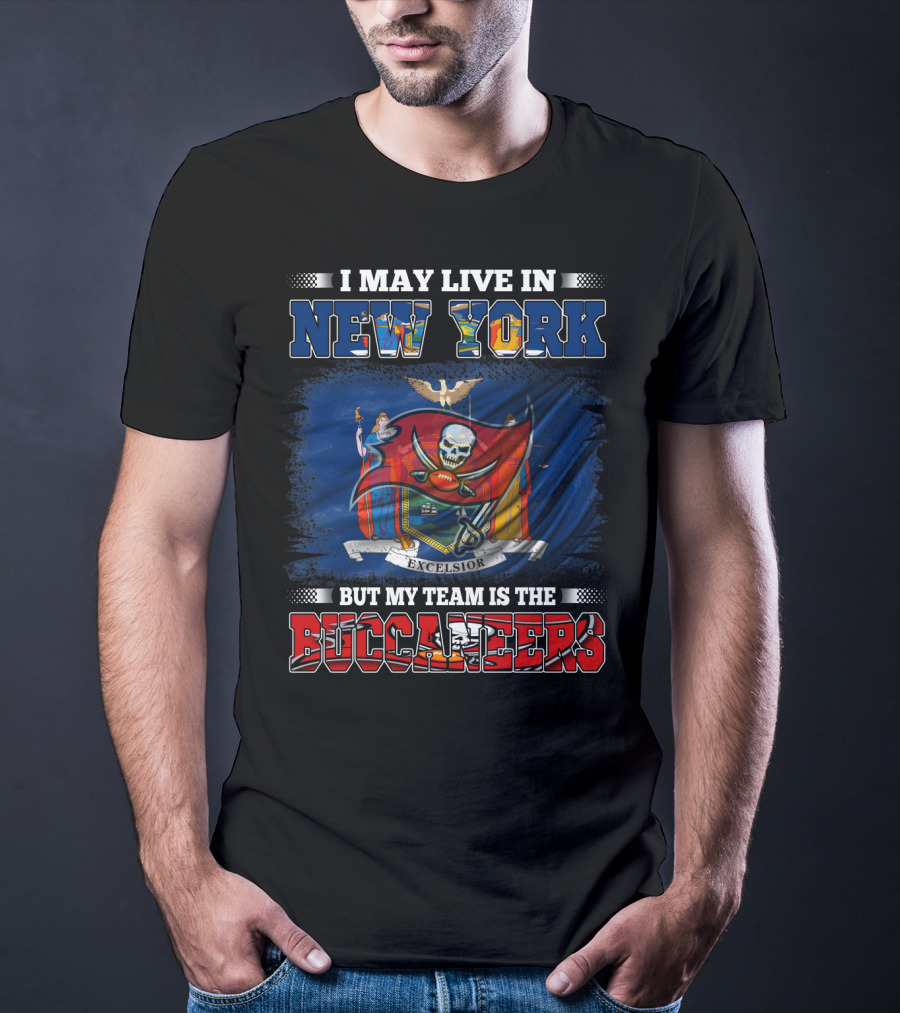 I May Live In New York But My Team Is The Buccaneers Flag T-Shirt