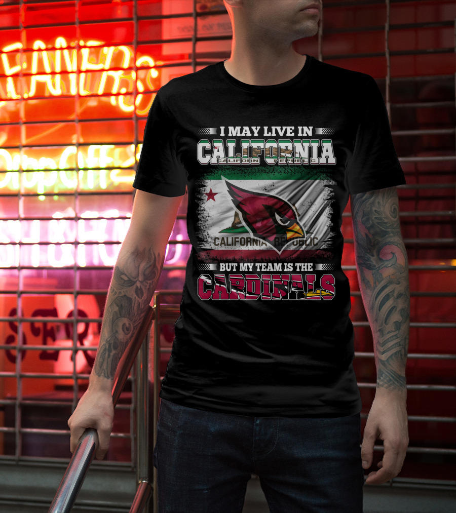 California Living My Team Cardinals California Republic Flag_VISIBLE TEXT T-Shirt