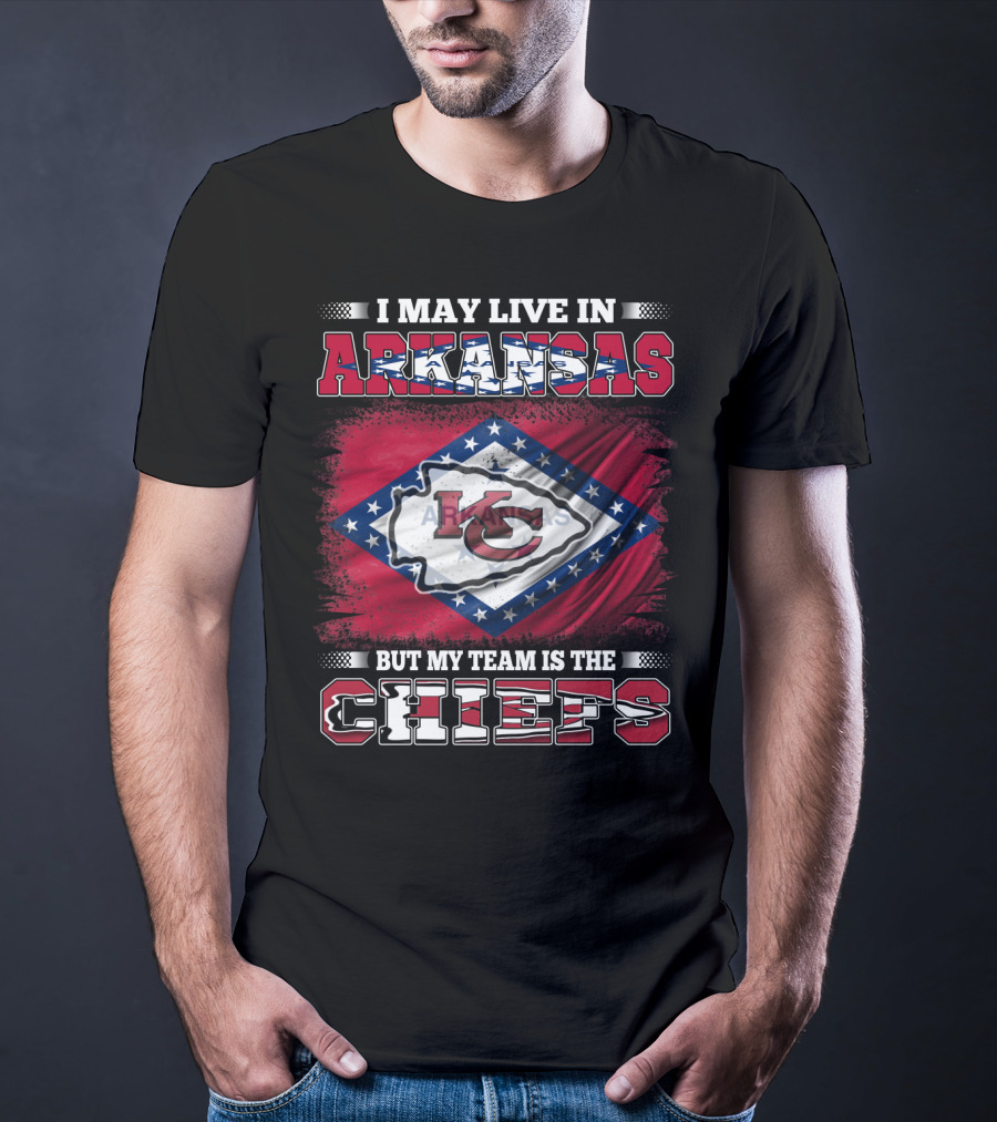 I May Live In Arkansas But My Team Is The Chiefs Kansas City KC Flag T-Shirt