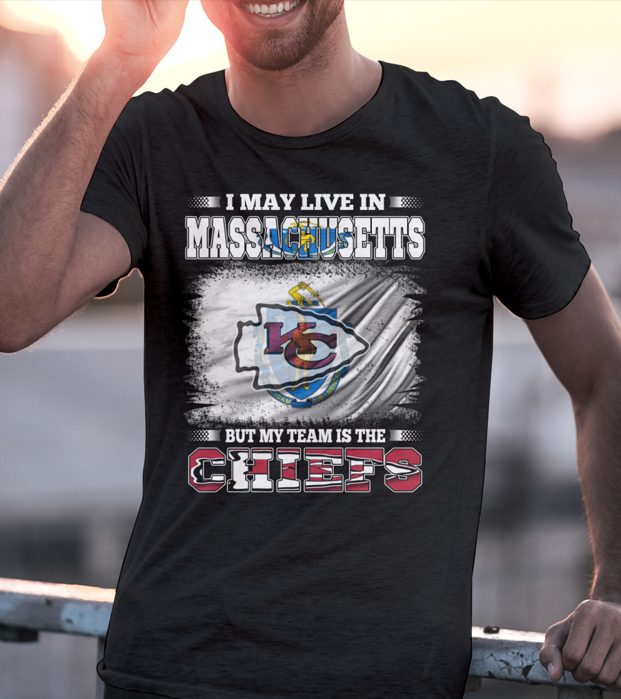 Massachusetts Resident Loyal To Kansas City Chiefs Football Team T-Shirt