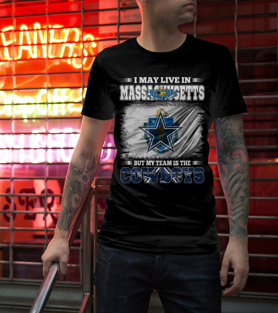 Massachusetts Pride With Loyalty To Cowboys Football Team T-Shirt