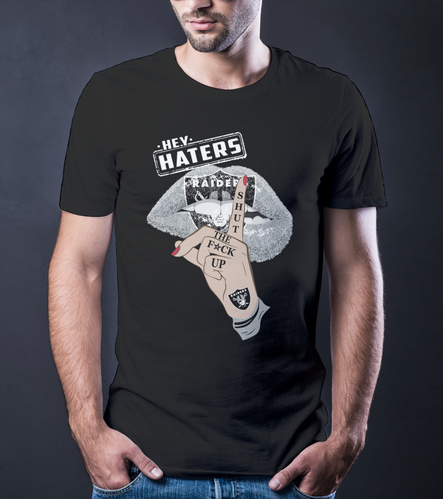 Las Vegas Raiders Hey Haters Shut The F**K Up Lips T-Shirt