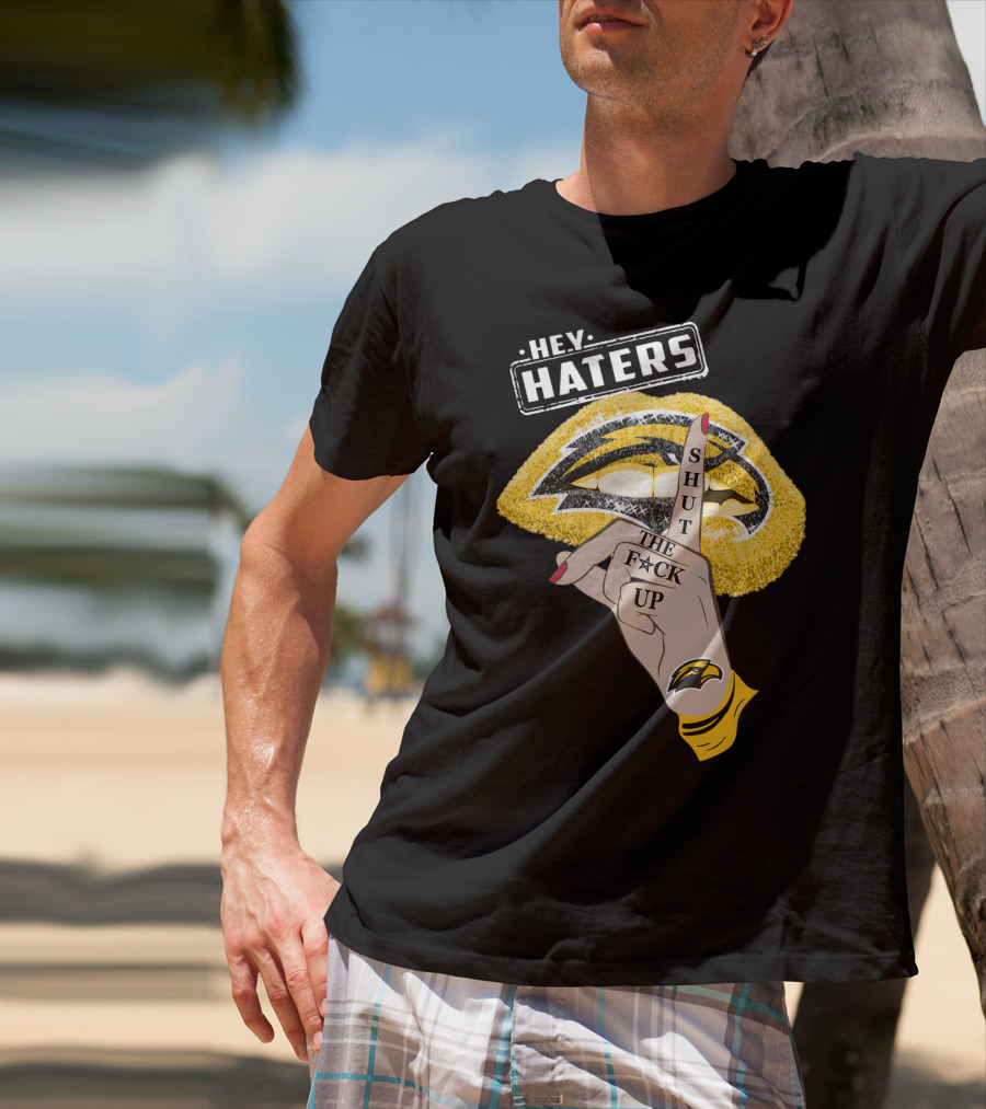 Southern Mississippi Golden Eagles Hey Haters Shut Up Lip T-Shirt