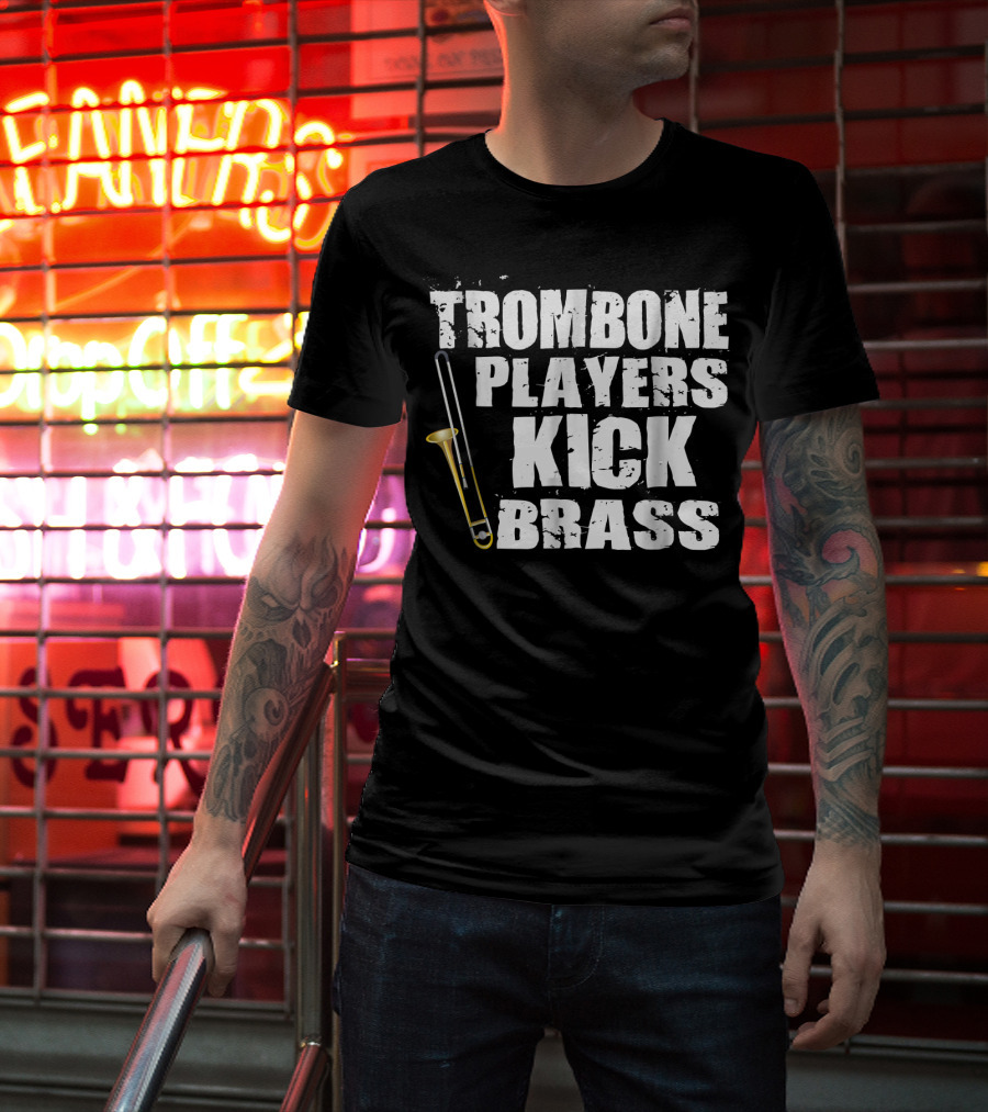 Trombone Players Kick Brass T-Shirt