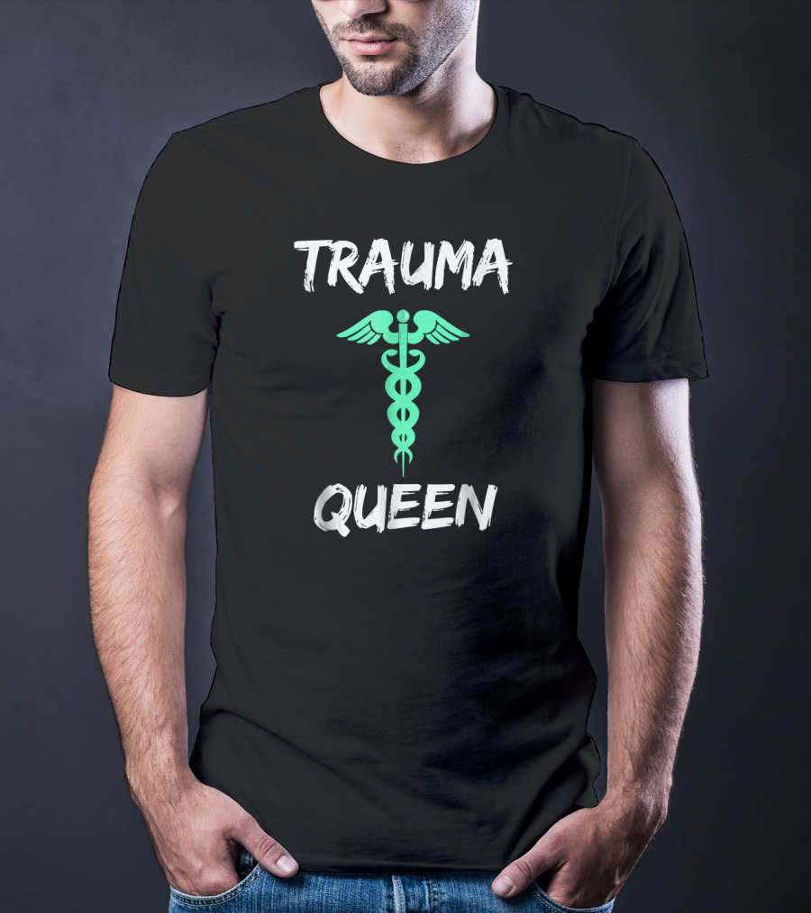 Trauma Queen Emergency Nurse Caduceus T-Shirt