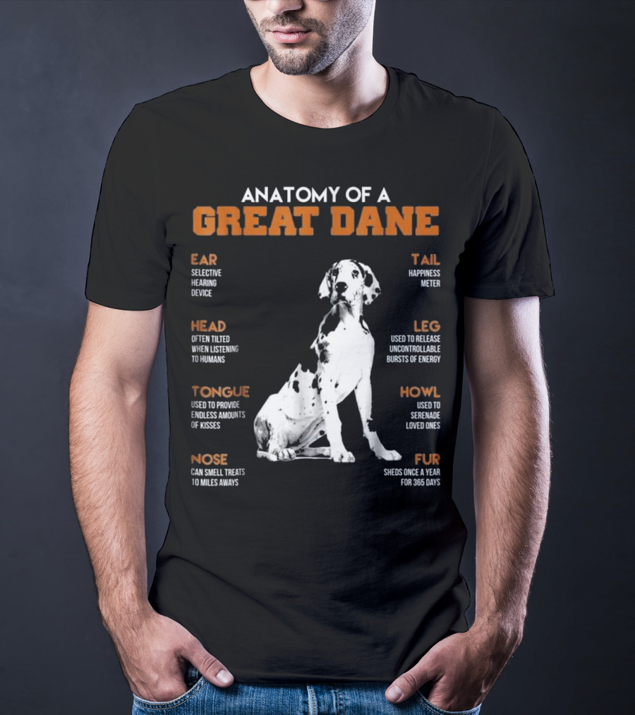 Anatomy Of A Great Dane Ear Tail Head Leg Tongue Howl Nose Fur T-Shirt