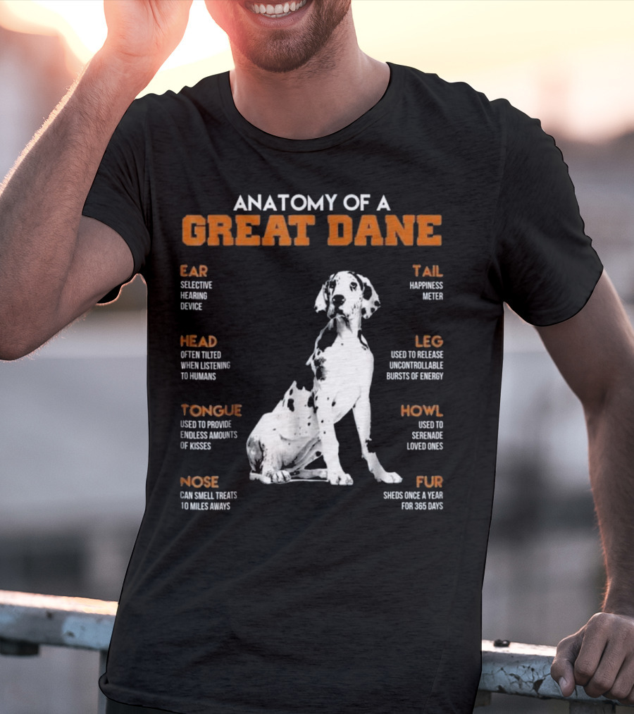 Anatomy Of A Great Dane Ear Tail Head Leg Tongue Howl Nose Fur T-Shirt