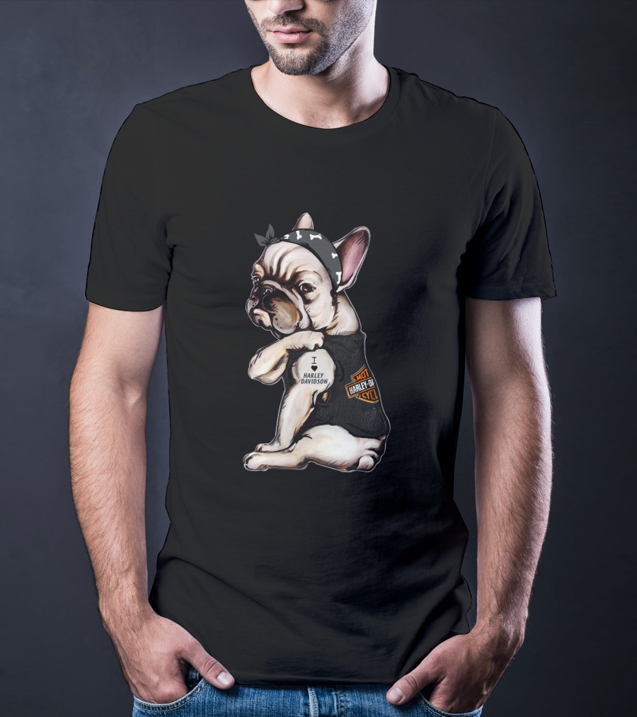 I Love Harley Davidson French Bulldog Hot Harley Davidson Cycles T-Shirt