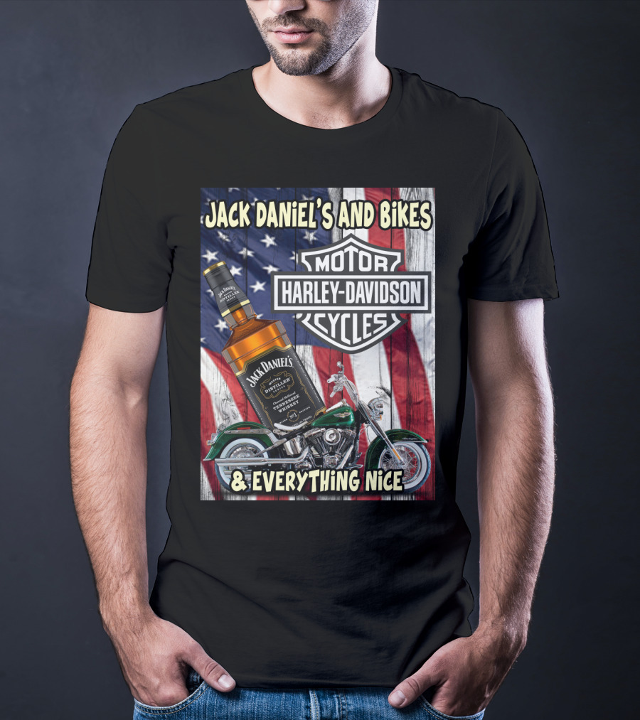 Jack Daniel's And Bikes Harley Davidson Motorcycles & Everything Nice T-Shirt