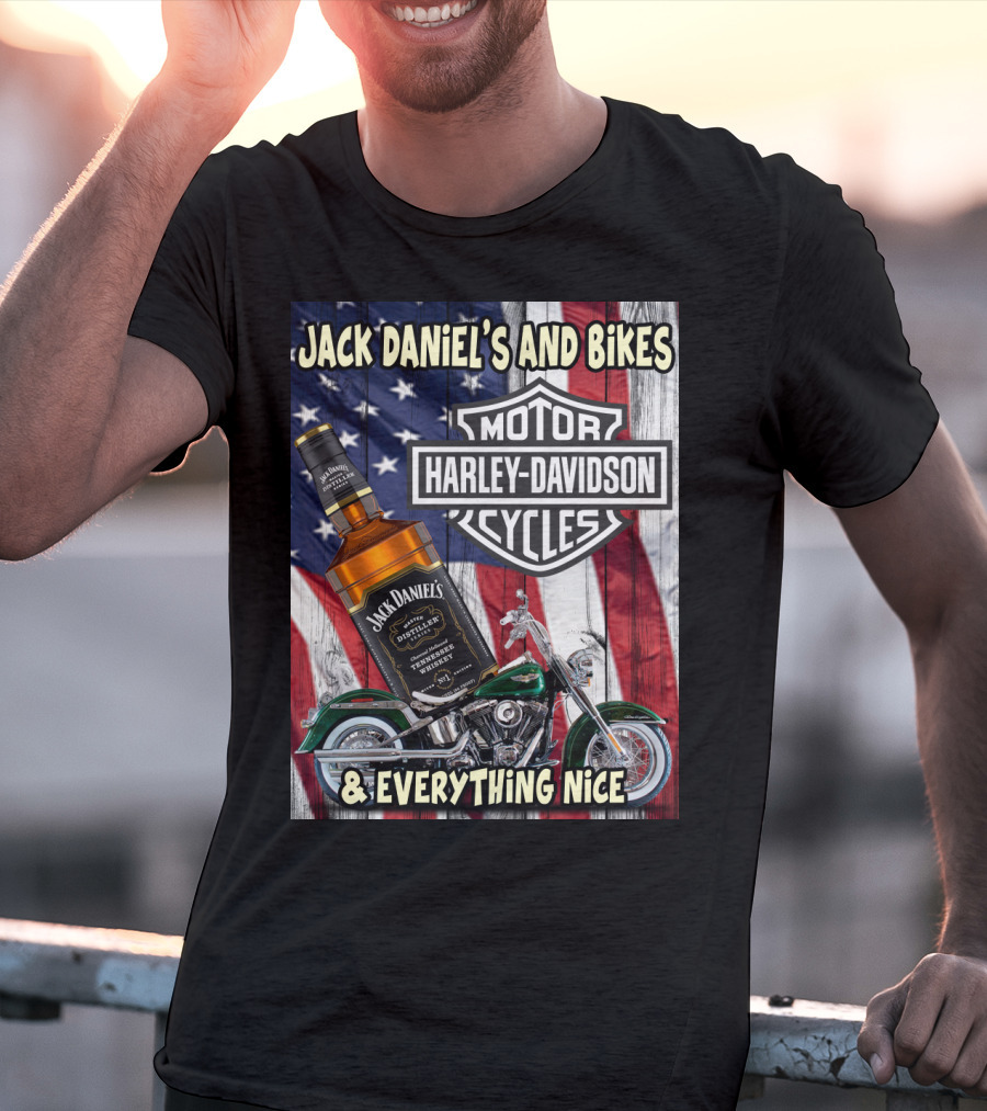 Jack Daniel's And Bikes Harley Davidson Motorcycles & Everything Nice T-Shirt