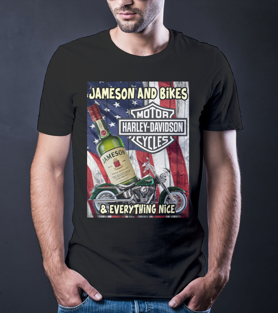 Jameson And Bikes Harley Davidson Motorcycles & Everything Nice T-Shirt