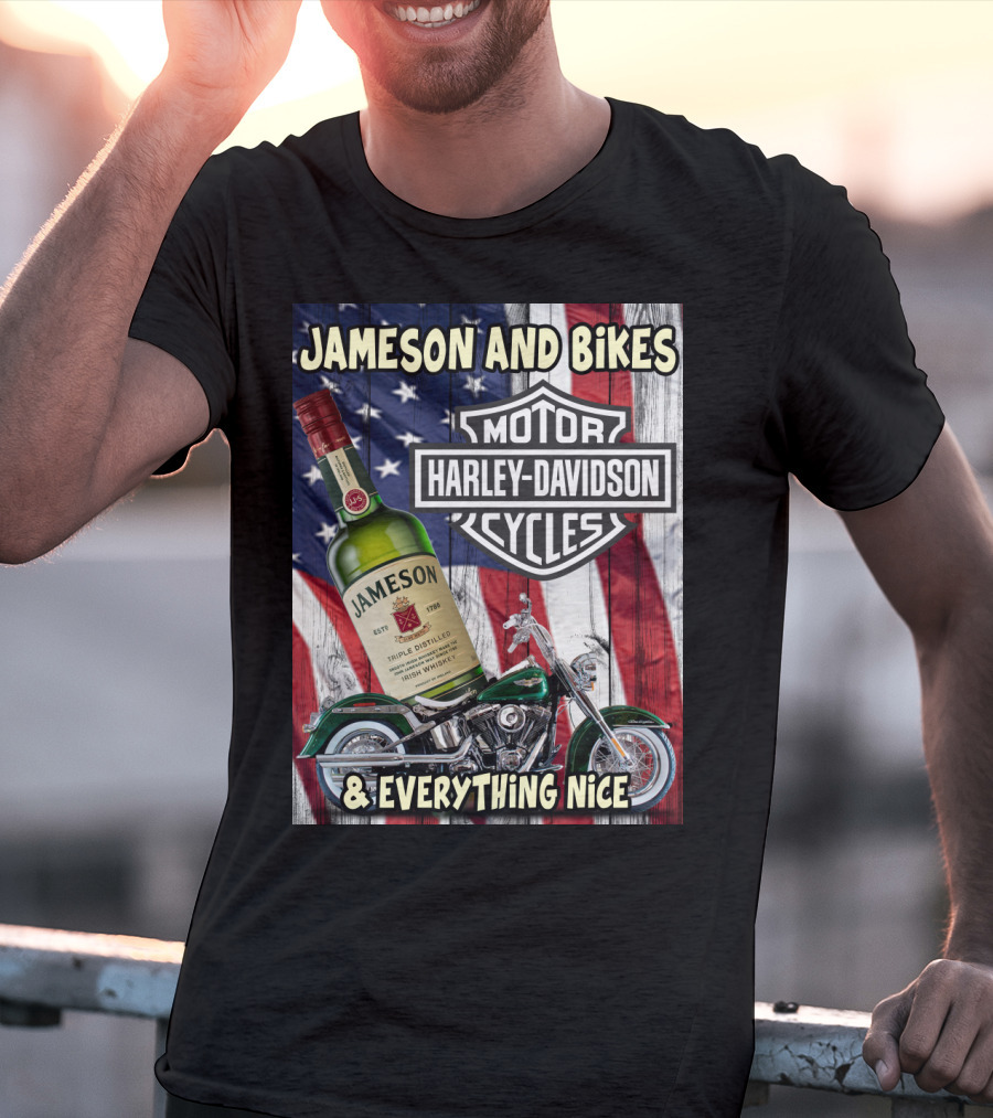 Jameson And Bikes Harley Davidson Motorcycles & Everything Nice T-Shirt