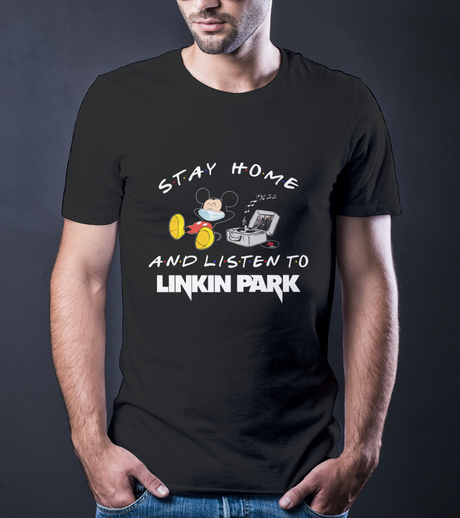 Stay Home And Listen To Linkin Park With Mickey Masked Relaxing T-Shirt
