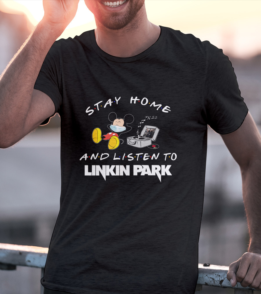 Stay Home And Listen To Linkin Park With Mickey Masked Relaxing T-Shirt