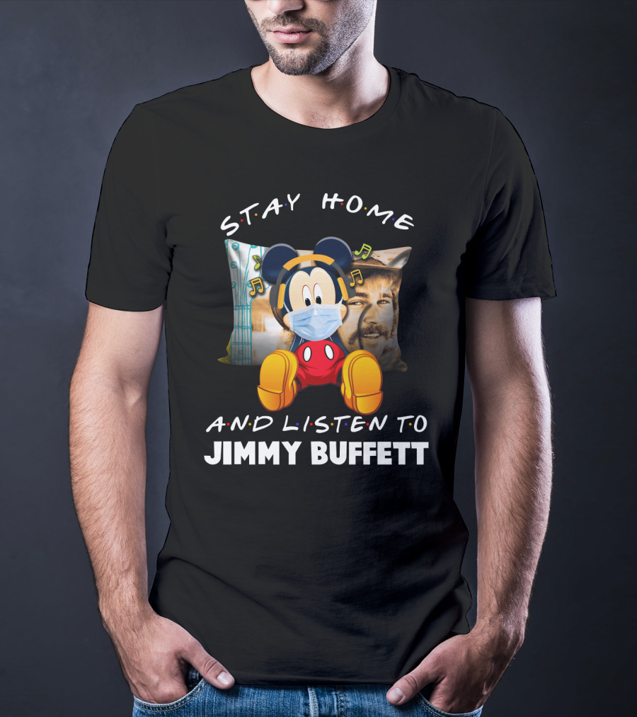 Stay Home And Listen To Jimmy Buffett Mickey Mouse Masked With Headphones T-Shirt