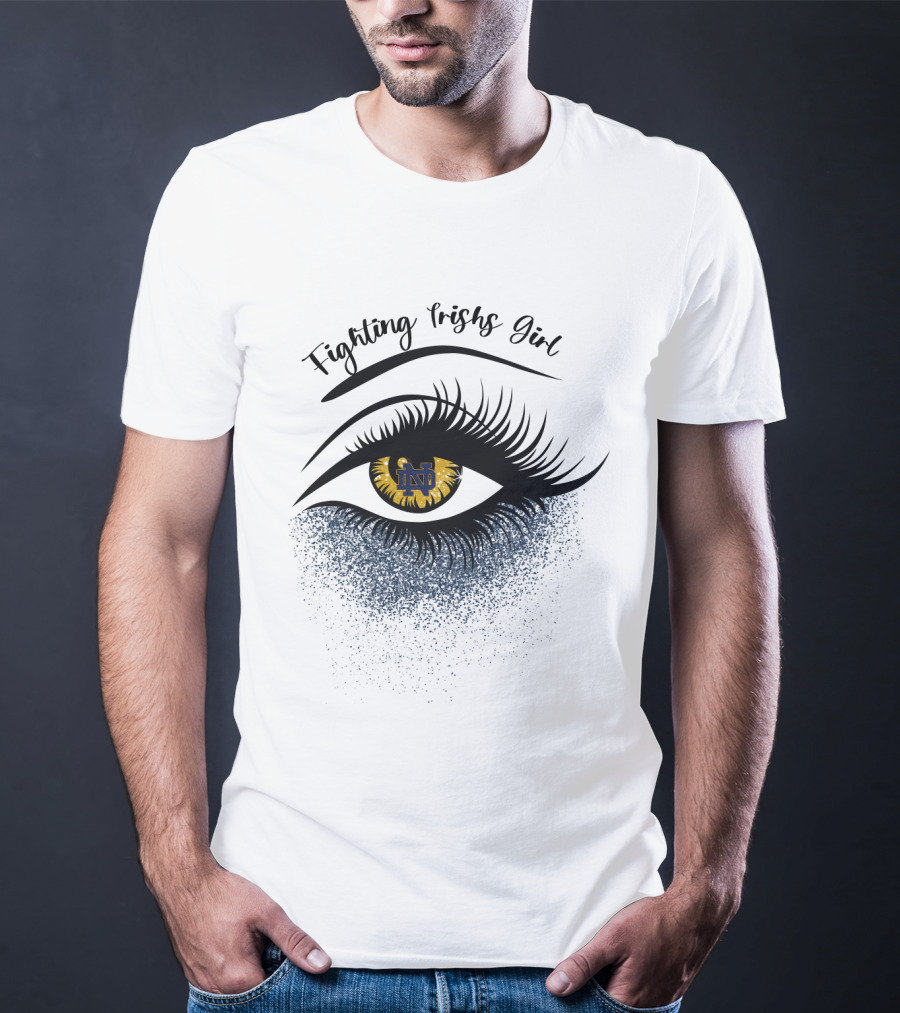 Fighting Irish Girl Eye Notre Dame Nd T-Shirt