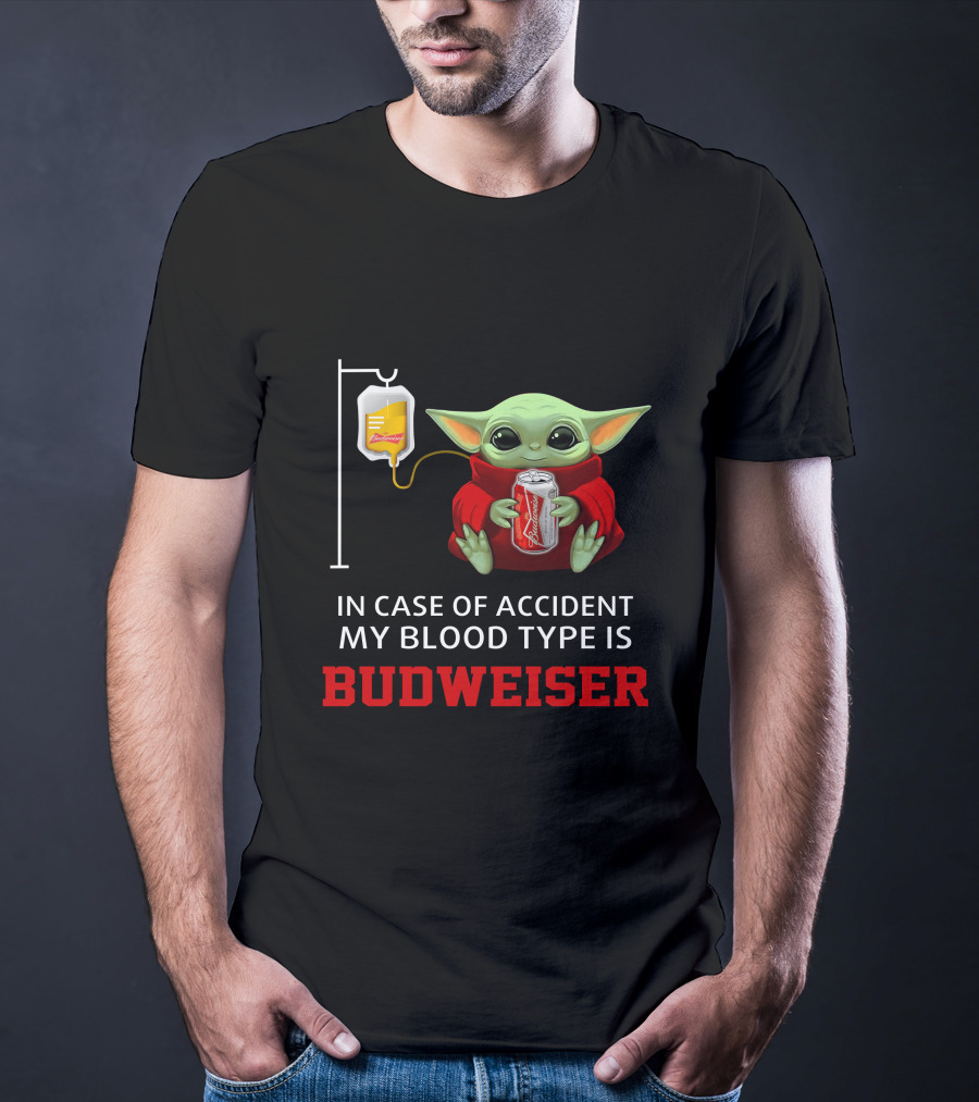 In Case Of Accident My Blood Type Is Budweiser Baby Yoda Holding Can T-Shirt