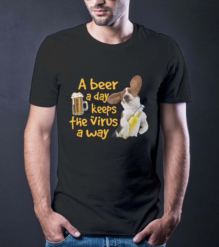 A Beer A Day Keeps The Virus Away Basset Hound Holding Beer T-Shirt