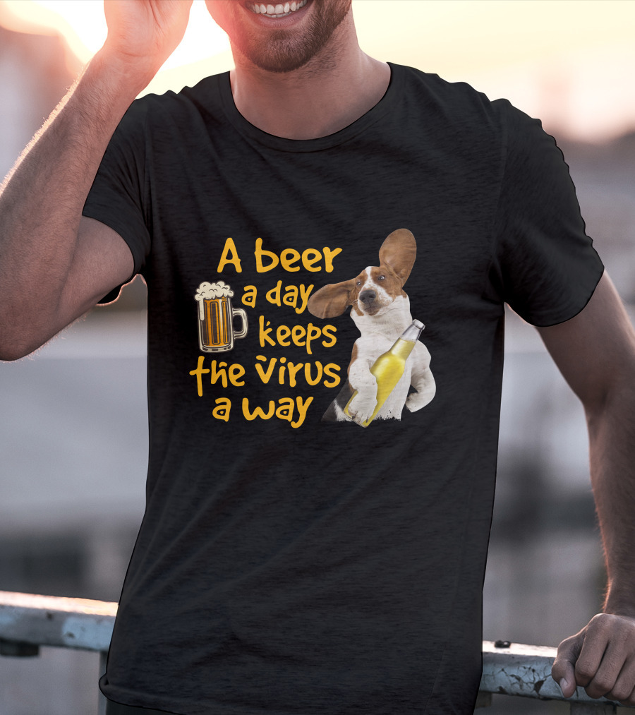 A Beer A Day Keeps The Virus Away Basset Hound Holding Beer T-Shirt