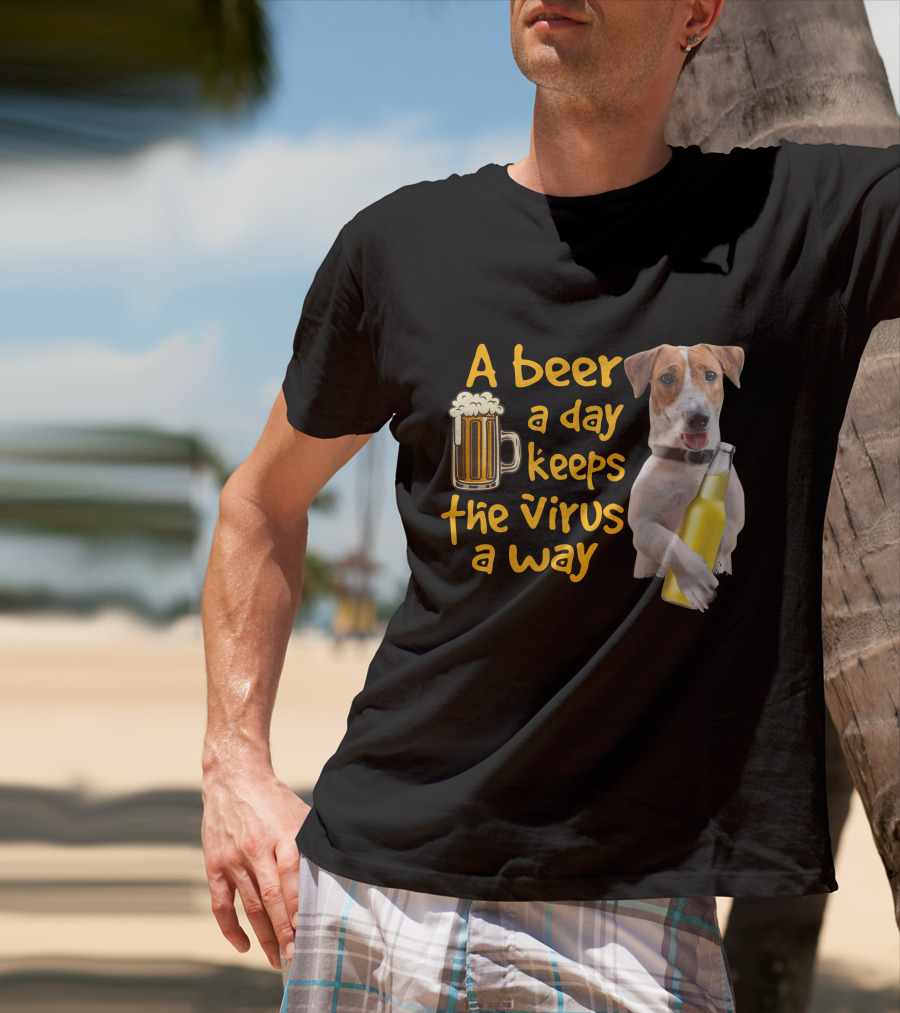 A Beer A Day Keeps The Virus Away Funny Beagle And Beer T-Shirt