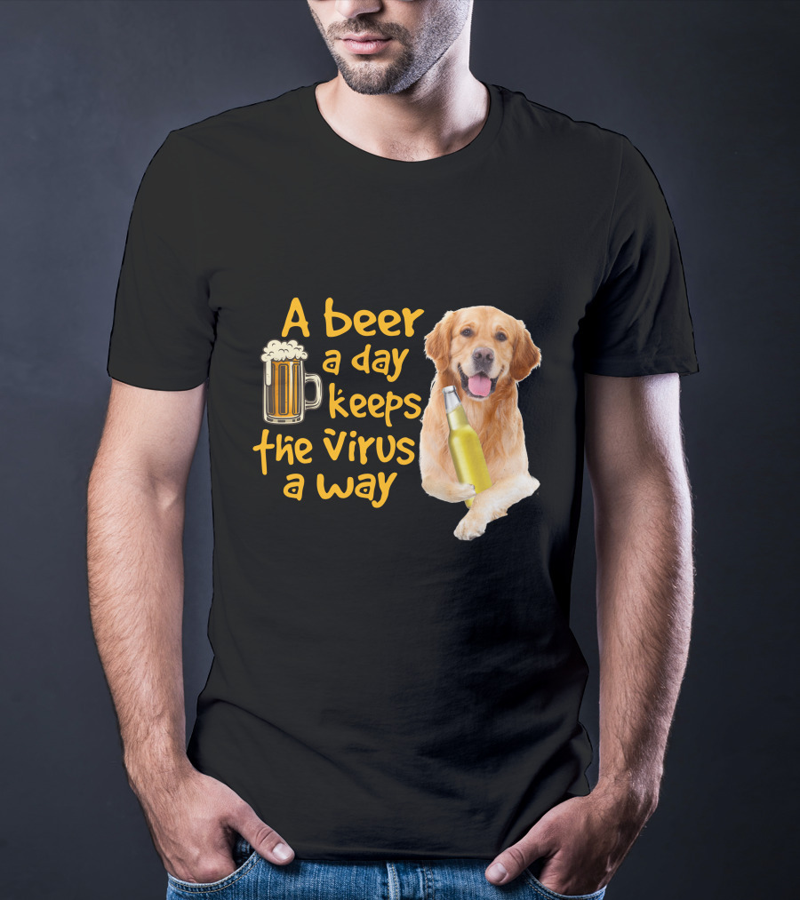 A Beer A Day Keeps The Virus Away Funny Golden Retriever T-Shirt