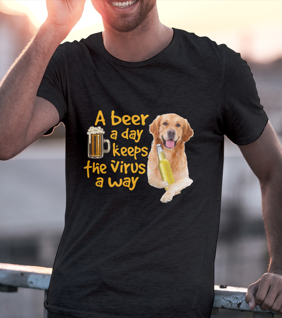 A Beer A Day Keeps The Virus Away Funny Golden Retriever T-Shirt