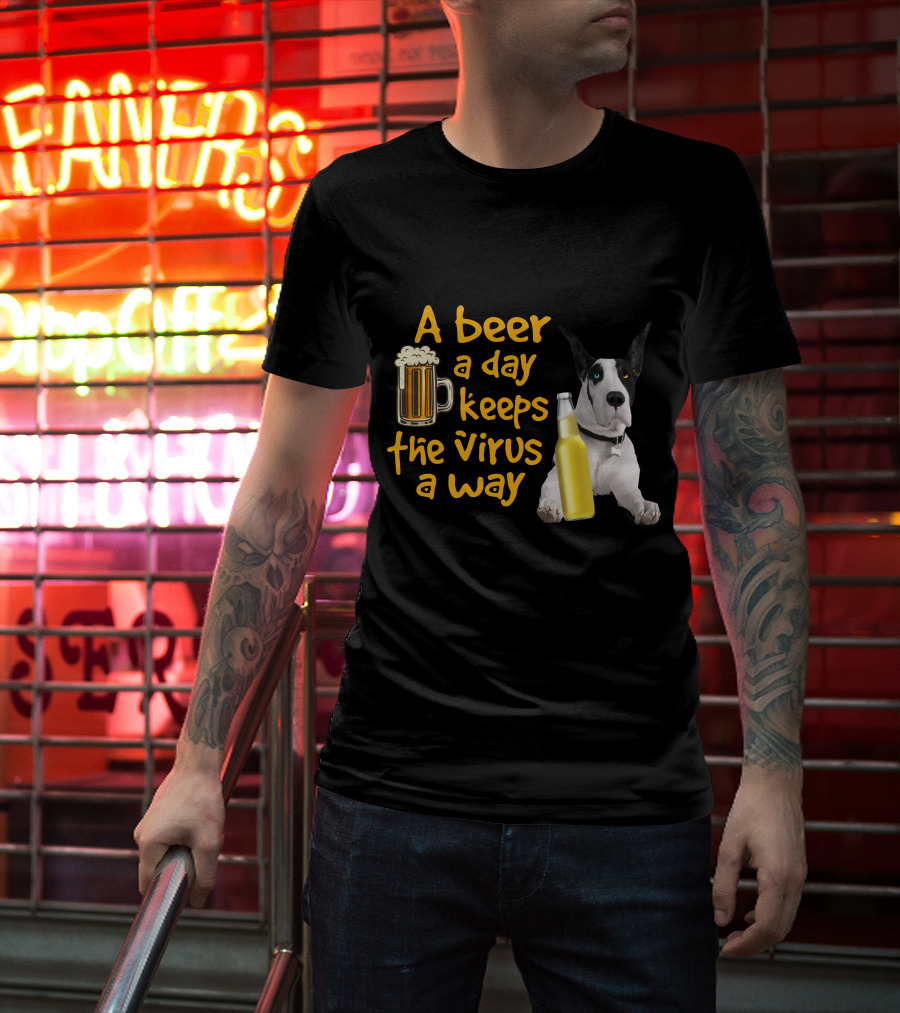 A Beer A Day Keeps The Virus Away Great Dane With Beer Bottles T-Shirt