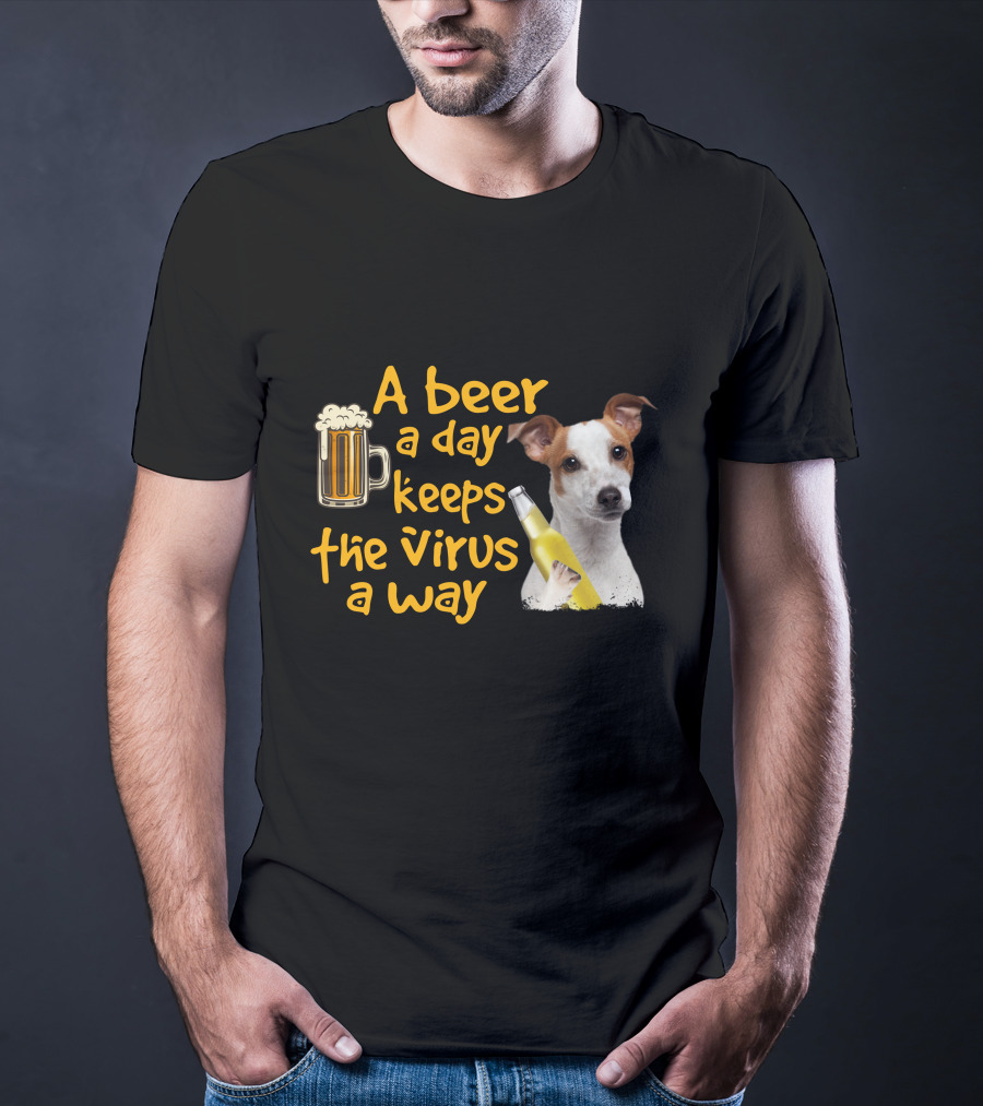 A Beer A Day Keeps The Virus Away Funny Jack Russell Terrier T-Shirt