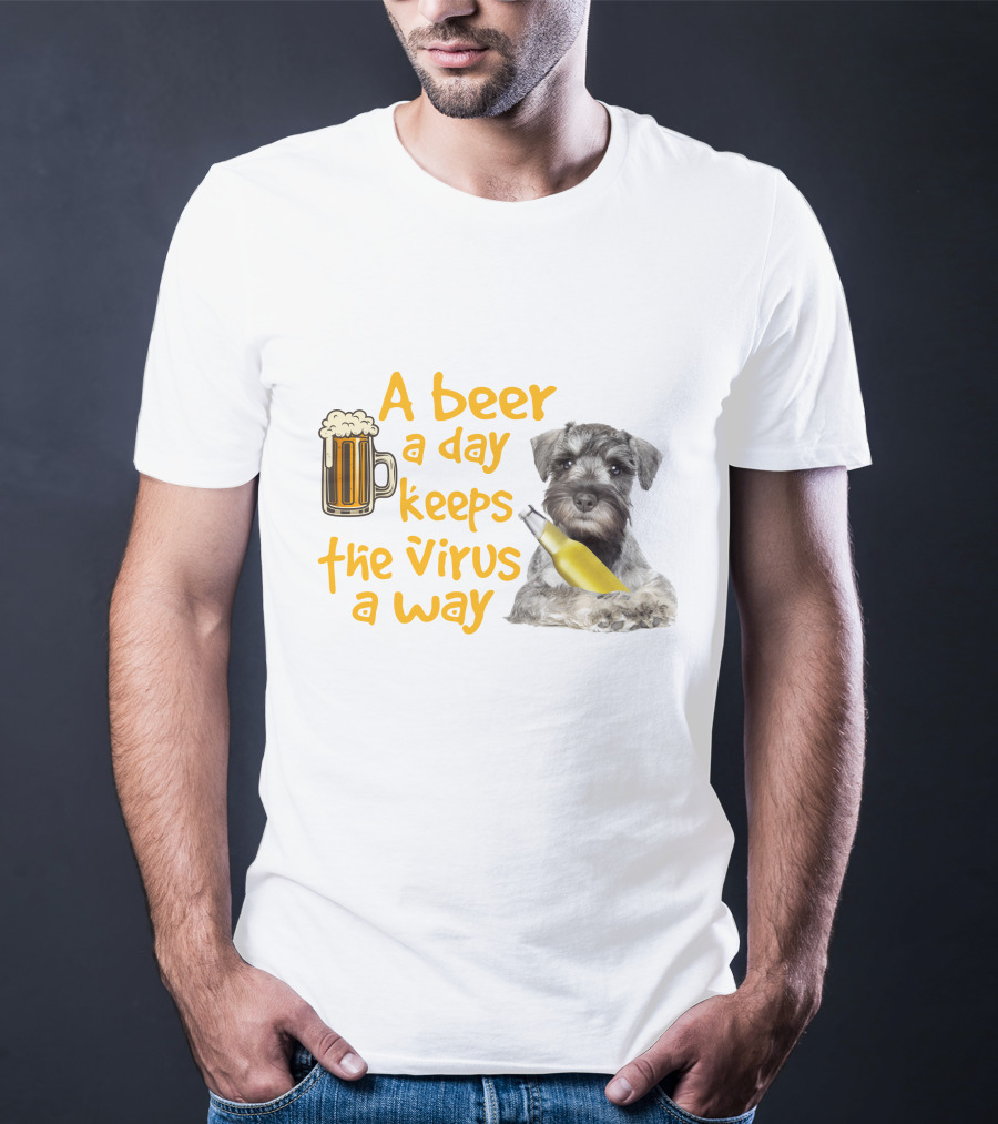A Beer A Day Keeps The Virus Away Miniature Schnauzer With Beer Mug And Bottle T-Shirt