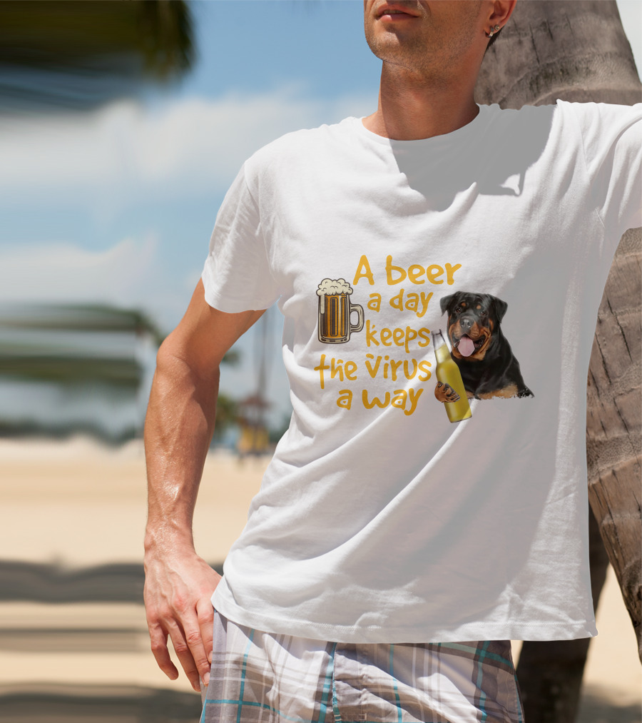 A Beer A Day Keeps The Virus Away With Rottweiler Holding Beer Bottle T-Shirt