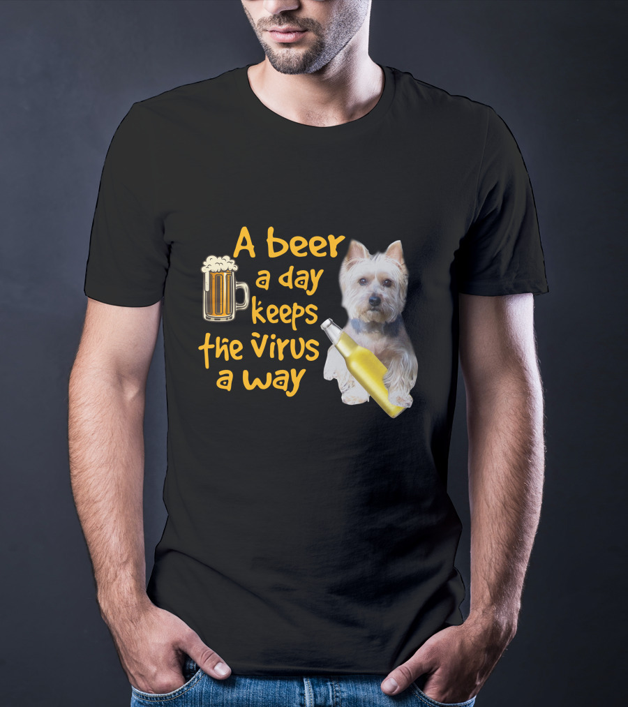 A Beer A Day Keeps The Virus Away Funny Westie And Beer T-Shirt