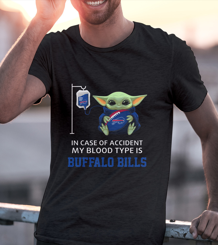 Buffalo Bills Baby Yoda In Case Of Accident My Blood Type Is T-Shirt