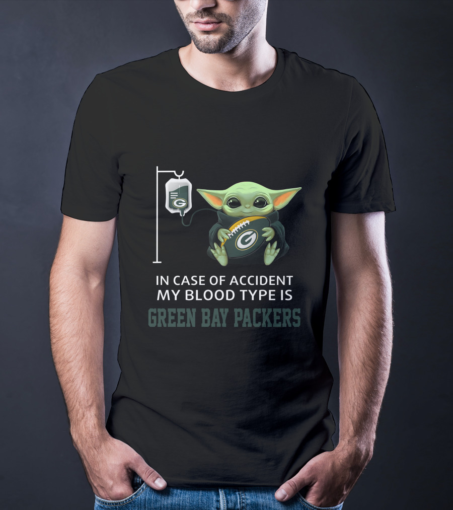 Green Bay Packers Baby Yoda In Case Of Accident My Blood Type Is T-Shirt
