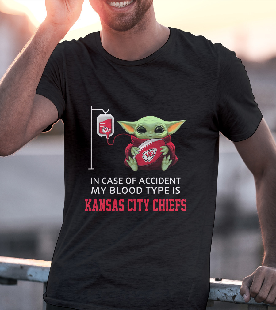 In Case Of Accident My Blood Type Is Kansas City Chiefs Baby Yoda T-Shirt