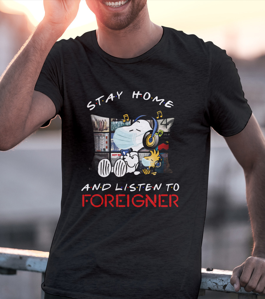 Stay Home And Listen To Foreigner Snoopy Music Headphones T-Shirt