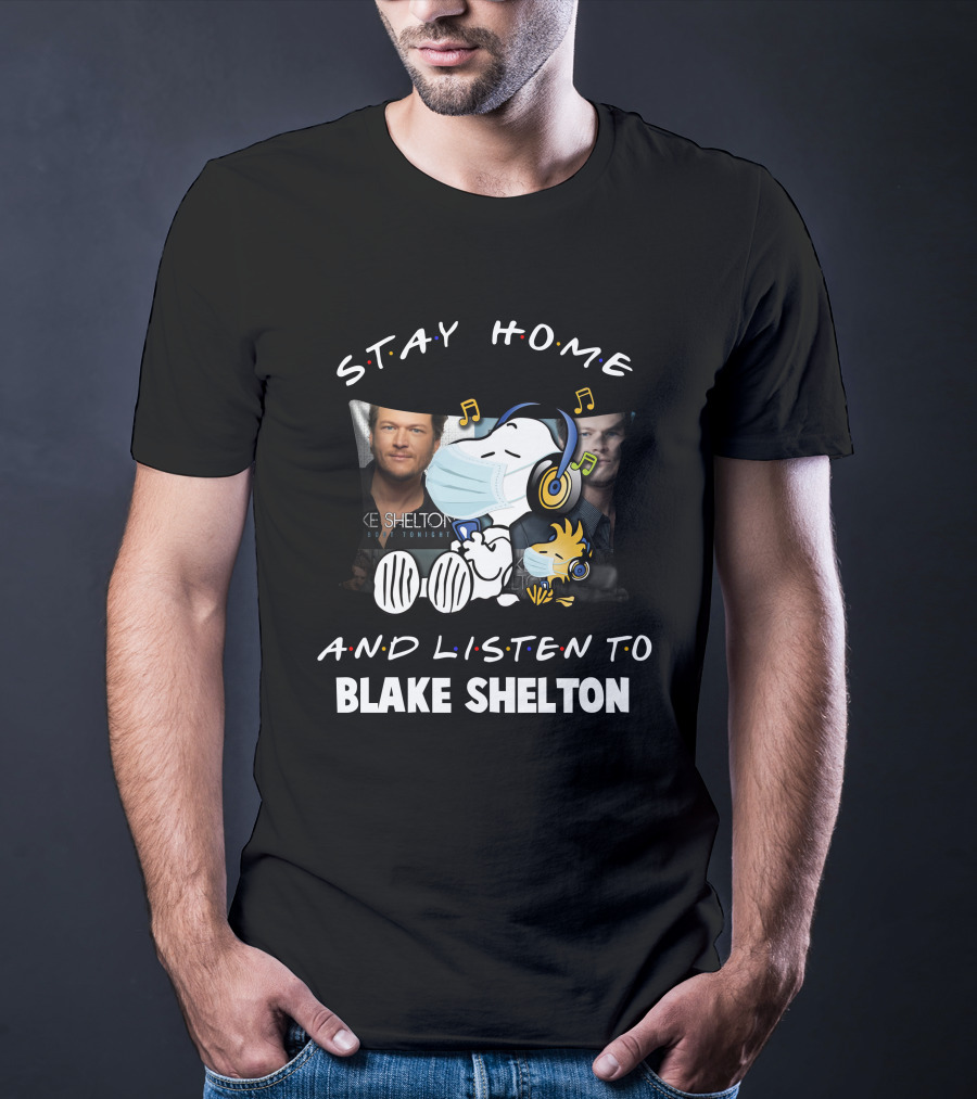Stay Home And Listen To Blake Shelton Snoopy Wearing Mask With Headphones And Woodstock T-Shirt