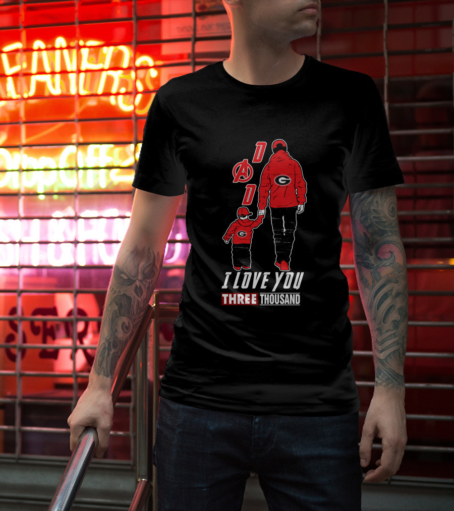 I Love You Three Thousand Dad Georgia Bulldogs Avengers T-Shirt