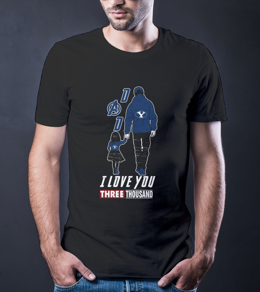 BYU Cougars Dad Avengers I Love You Three Thousand T-Shirt