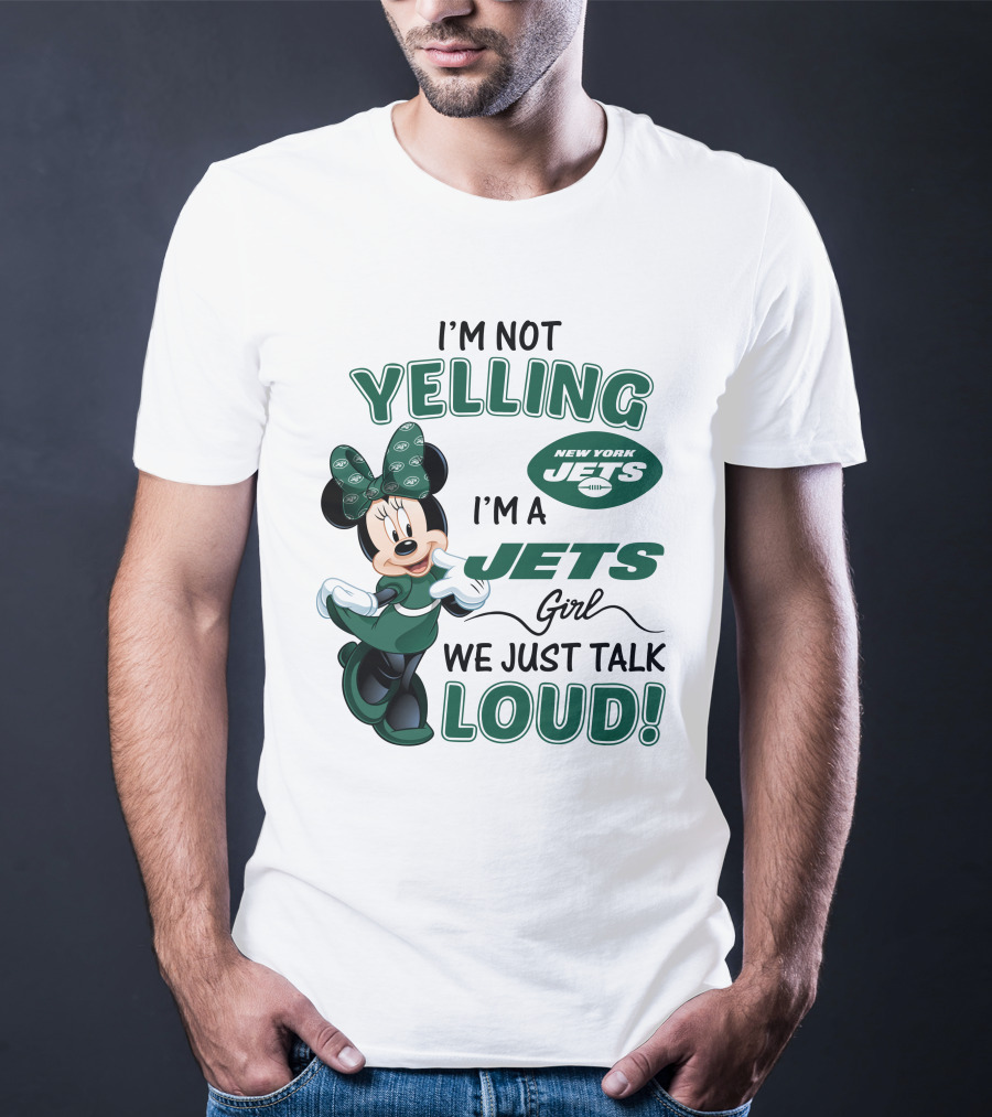 I'm Not Yelling I'm A New York Jets Girl We Just Talk Loud Minnie Mouse T-Shirt