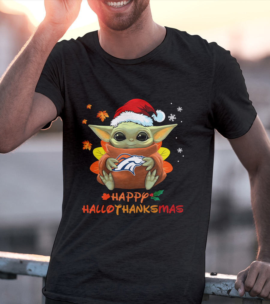 Denver Broncos Baby Yoda Happy Hallothanksmas 505 L1PTT T-Shirt