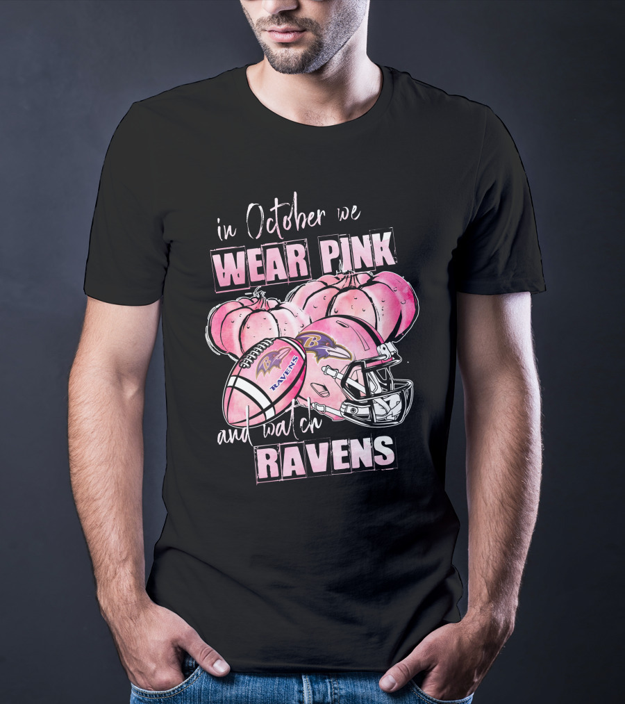 In October We Wear Pink And Watch Ravens Football Helmet Pumpkins T-Shirt