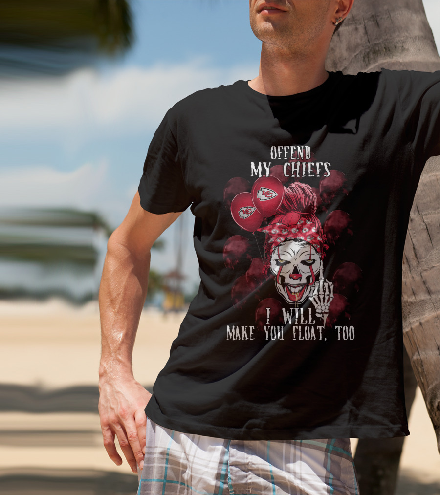 Offend My Chiefs I Will Make You Float Too Kansas City Chiefs Halloween T-Shirt