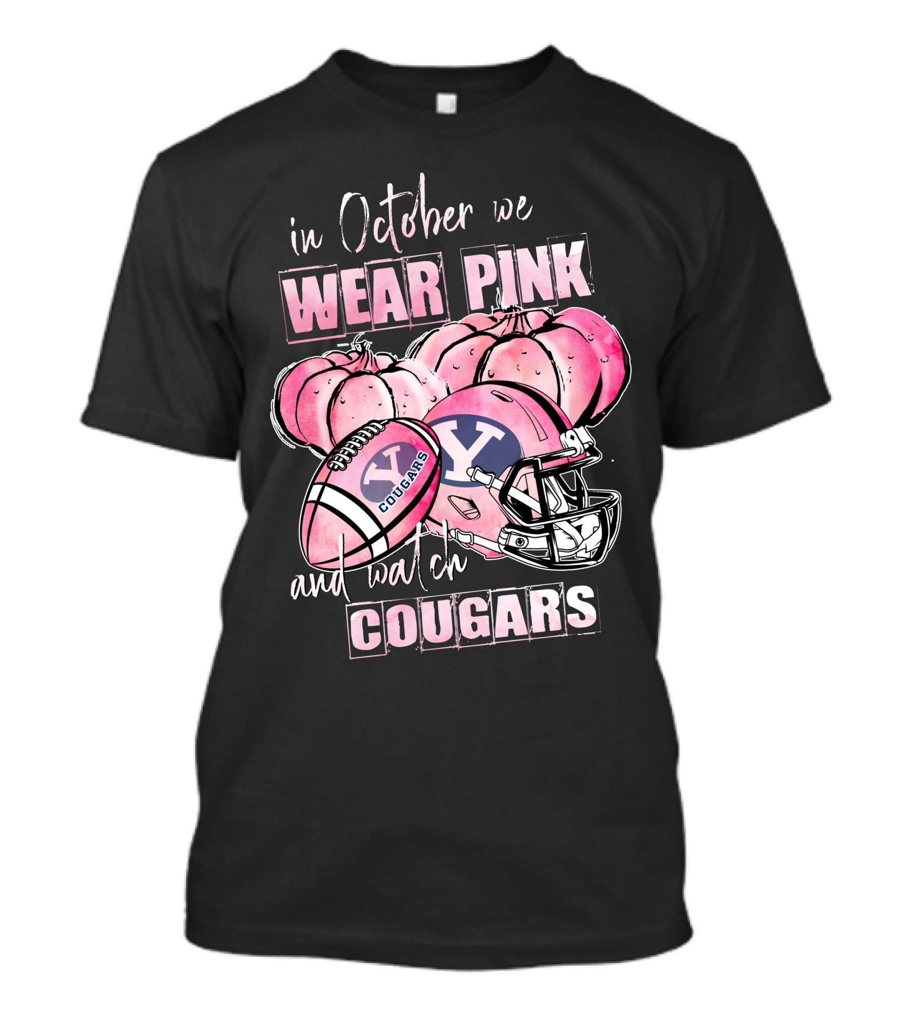 In October We Wear Pink And Watch BYU Cougars Football Breast Cancer Awareness 509NCAA L1MTH T-Shirt