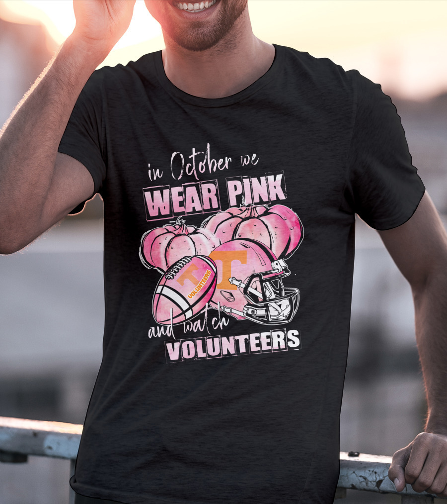 In October We Wear Pink And Watch Tennessee Volunteers Football NCAA Pumpkins T-Shirt